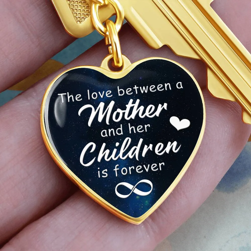 A Mother's love is forever-Keychain for Mom