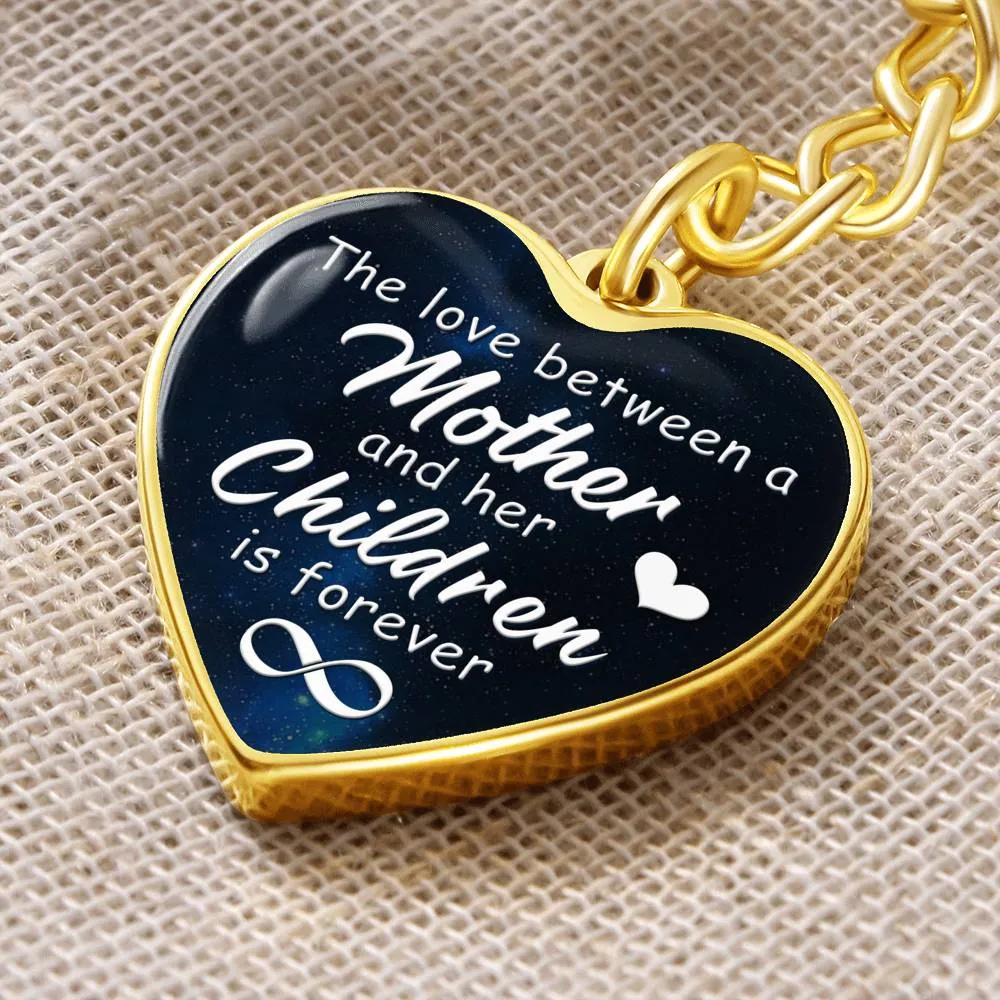 A Mother's love is forever-Keychain for Mom