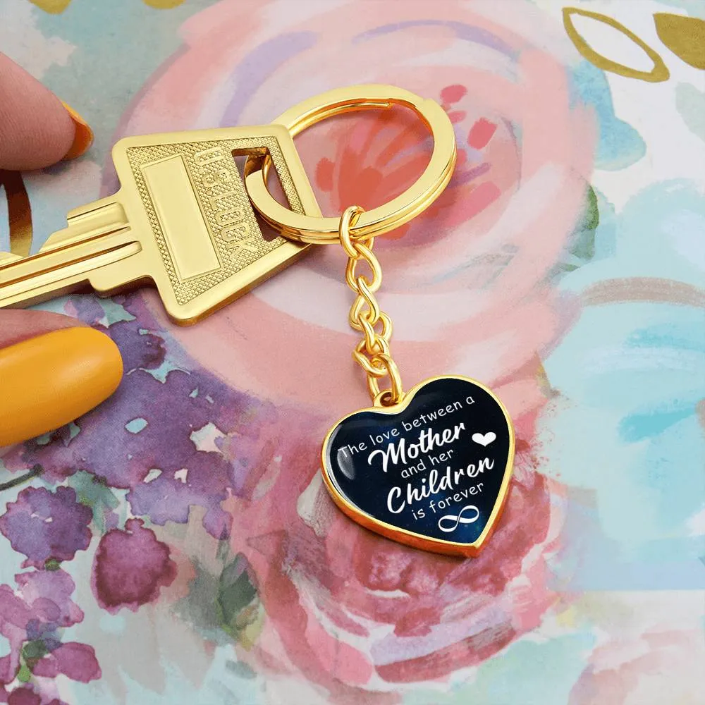 A Mother's love is forever-Keychain for Mom