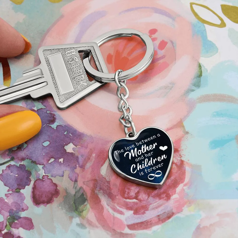 A Mother's love is forever-Keychain for Mom