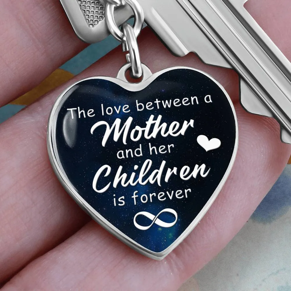 A Mother's love is forever-Keychain for Mom
