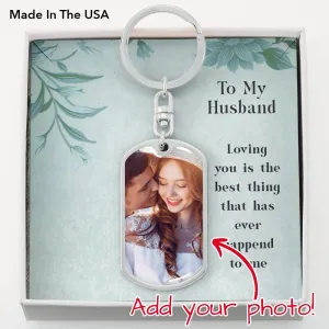 Husband Photo Keychain-Loving you is the best