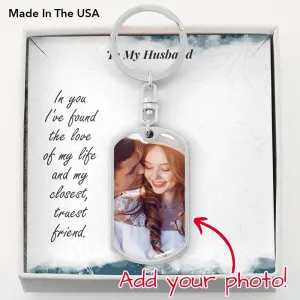 Husband Photo Keychain-My truest friend
