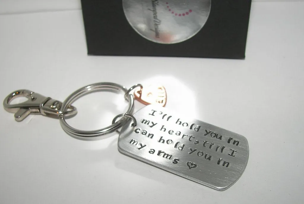I will hold you in my heart untill I can hold you in my arms, custom hand stamped keychain with name charm, personalized keychain
