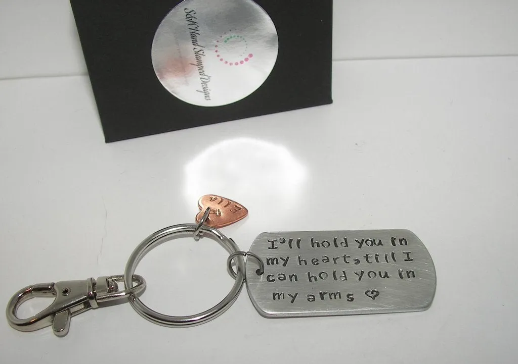 I will hold you in my heart untill I can hold you in my arms, custom hand stamped keychain with name charm, personalized keychain