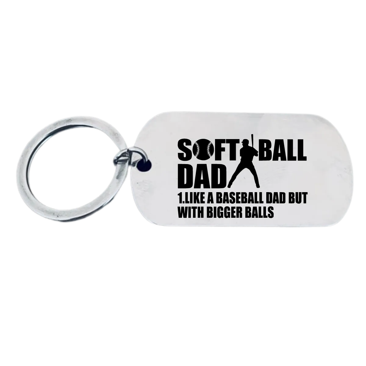 Softball Dad Keychain - Bigger Balls
