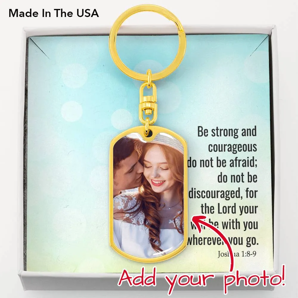 The Lord will be with you-Photo Tag Keychain