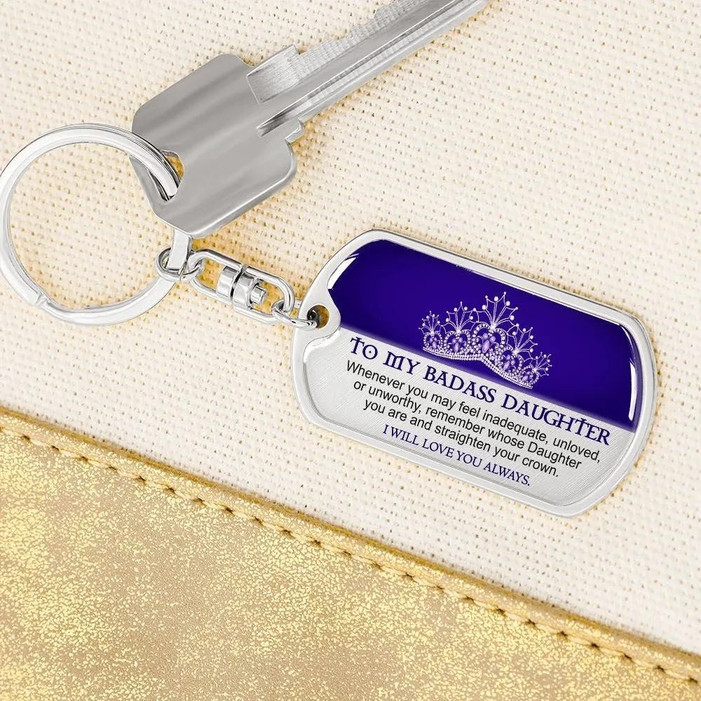 To My Badass Daughter Keychain, Gift for Daughter from Mom or Dad