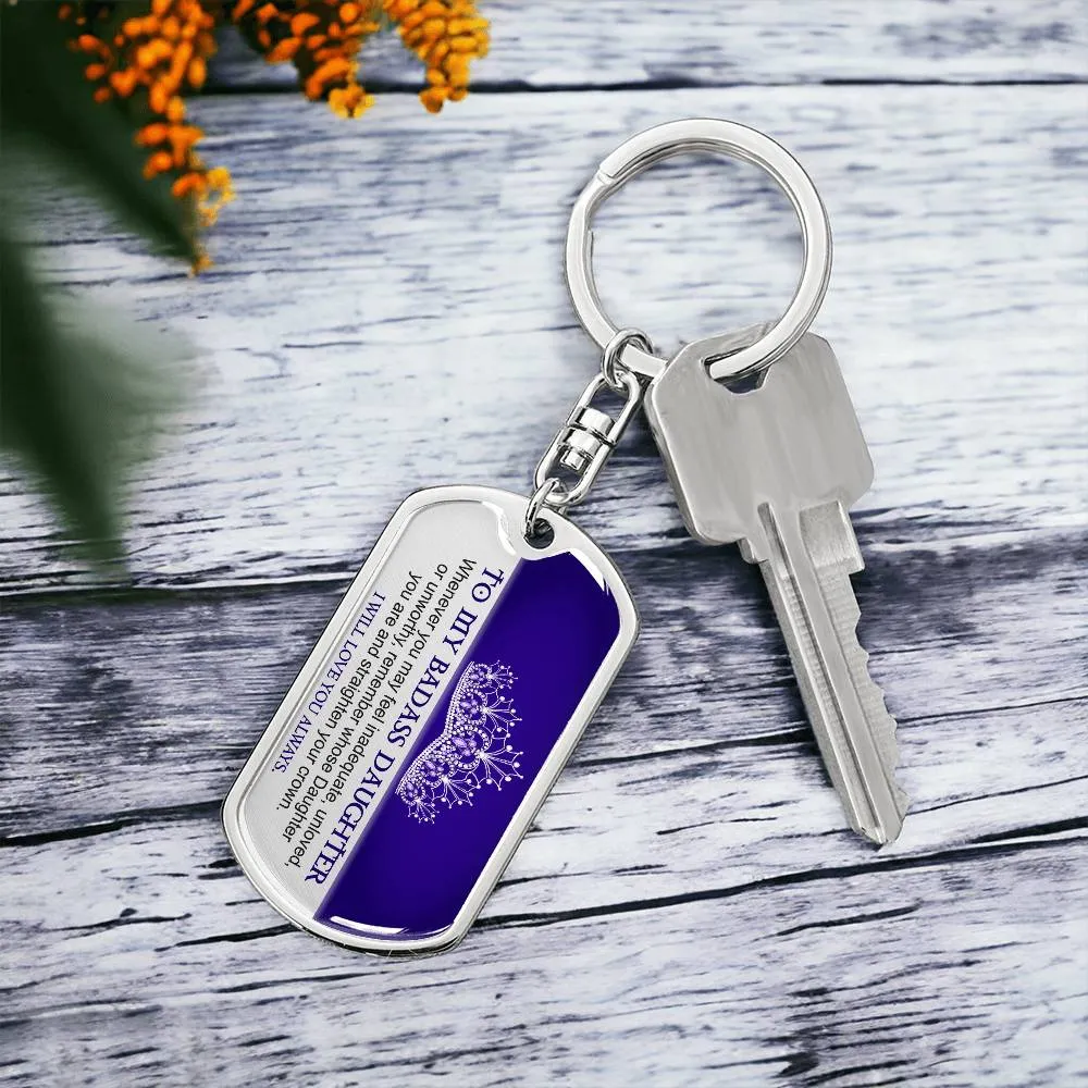 To My Badass Daughter Keychain, Gift for Daughter from Mom or Dad